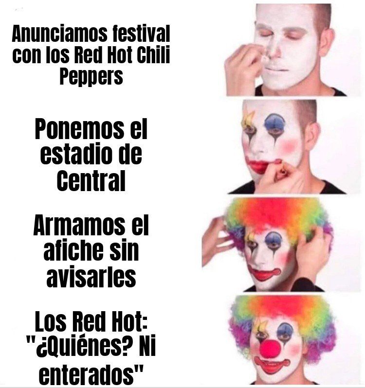 Central y una productora anunciaron un festival con los Red Hot Chili Peppers. Los Red Hot dijeron que ni…
