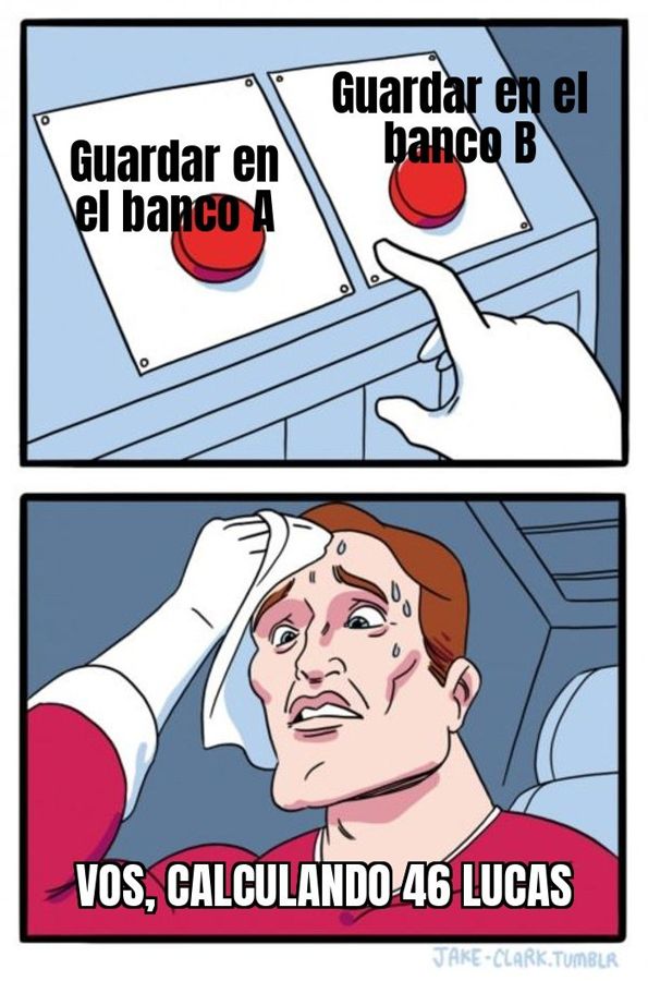 Guardar 7 palos en el banco un mes te da entre 88.000 y 134.000 pesos, según el banco que elijas.