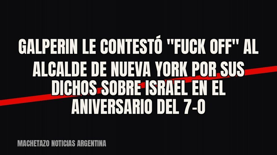 Galperin le contestó "Fuck off" al alcalde de Nueva York por sus dichos sobre Israel en el…