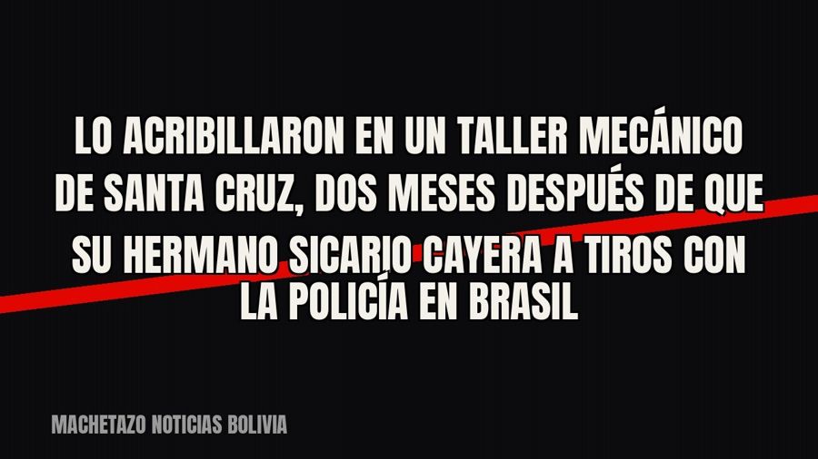 Lo acribillaron en un taller mecánico de Santa Cruz, dos meses después de que su hermano sicario cayera a…