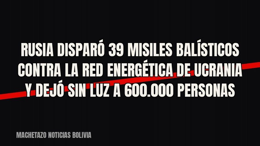 Rusia disparó 39 misiles balísticos contra la red energética de Ucrania y dejó sin luz a 600.000 personas