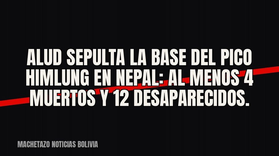 Alud sepulta la base del pico Himlung en Nepal: al menos 4 muertos y 12 desaparecidos.