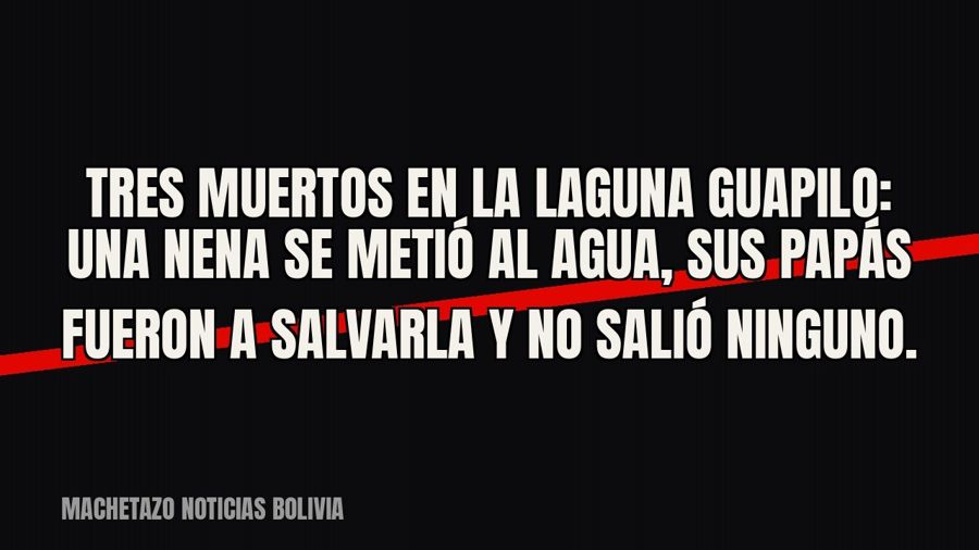 Tres muertos en la laguna Guapilo: una nena se metió al agua, sus papás fueron a salvarla y no salió ninguno.