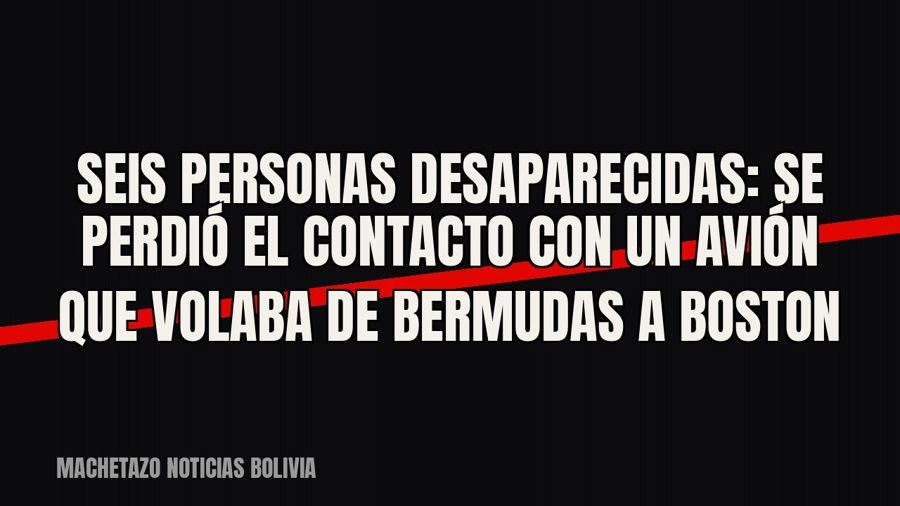 Seis personas desaparecidas: se perdió el contacto con un avión que volaba de Bermudas a Boston