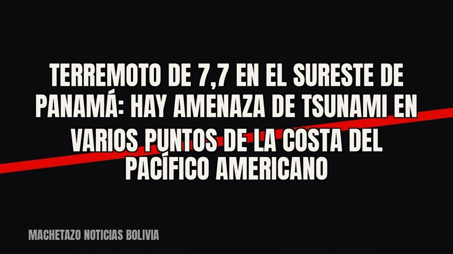 Terremoto de 7,7 en el sureste de Panamá: hay amenaza de tsunami en varios puntos de la costa del Pacífico…