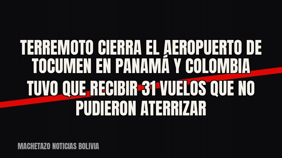Terremoto cierra el aeropuerto de Tocumen en Panamá y Colombia tuvo que recibir 31 vuelos que no pudieron…