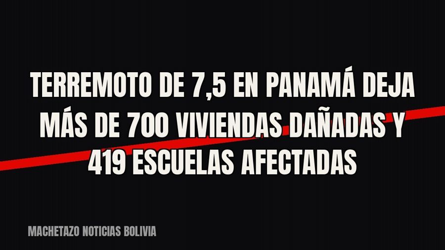 Terremoto de 7,5 en Panamá deja más de 700 viviendas dañadas y 419 escuelas afectadas