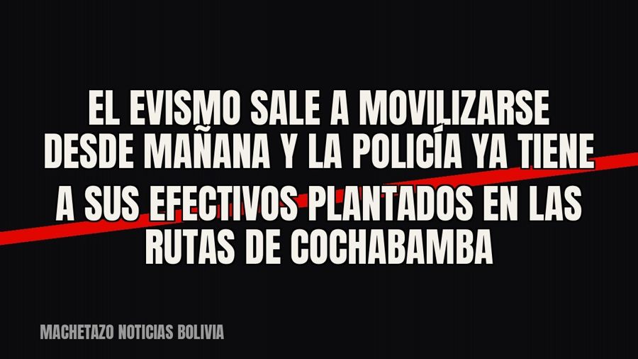 El evismo sale a movilizarse desde mañana y la Policía ya tiene a sus efectivos plantados en las rutas de…