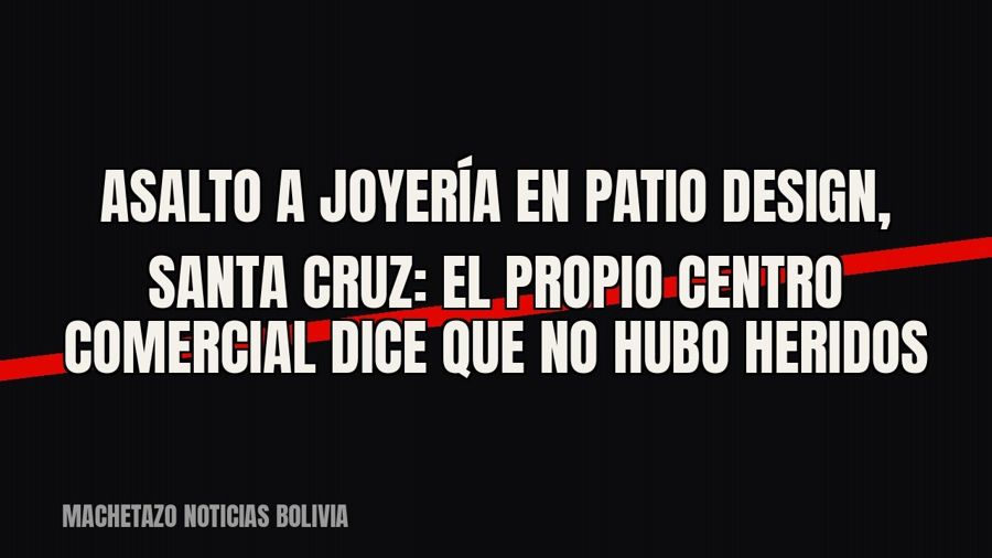 Asalto a joyería en Patio Design, Santa Cruz: el propio centro comercial dice que no hubo heridos