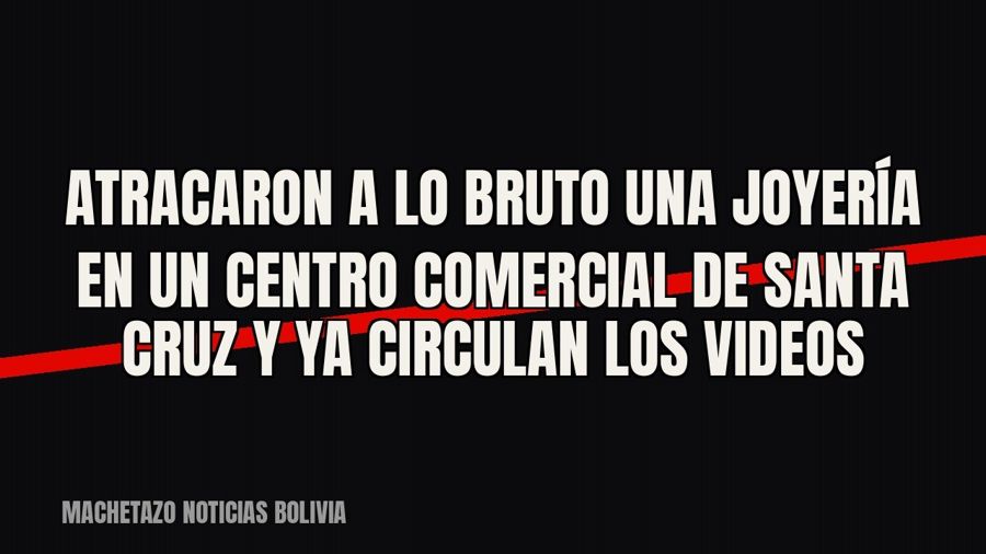 Atracaron a lo bruto una joyería en un centro comercial de Santa Cruz y ya circulan los videos