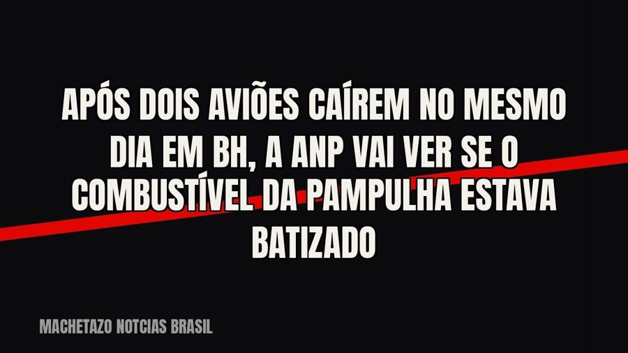 Após dois aviões caírem no mesmo dia em BH, a ANP vai ver se o combustível da Pampulha estava batizado