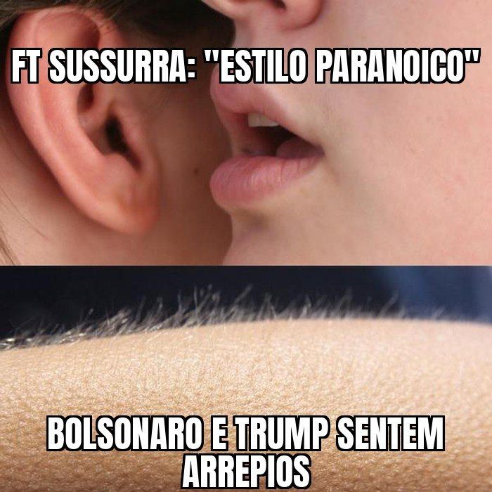 Financial Times compara os Bolsonaro aos Trump e dá o veredito: "estilo paranoico".