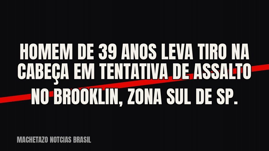 Homem de 39 anos leva tiro na cabeça em tentativa de assalto no Brooklin, zona sul de SP.