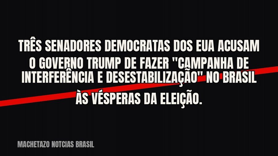 Três senadores democratas dos EUA acusam o governo Trump de fazer "campanha de interferência e…