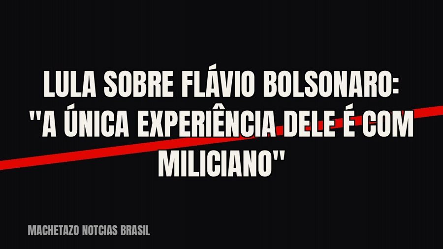 Lula sobre Flávio Bolsonaro: "a única experiência dele é com miliciano"