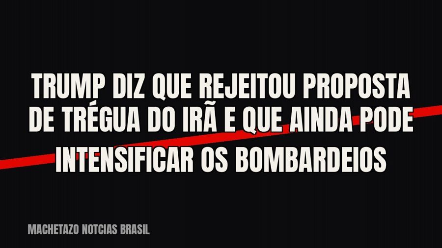 Trump diz que rejeitou proposta de trégua do Irã e que ainda pode intensificar os bombardeios