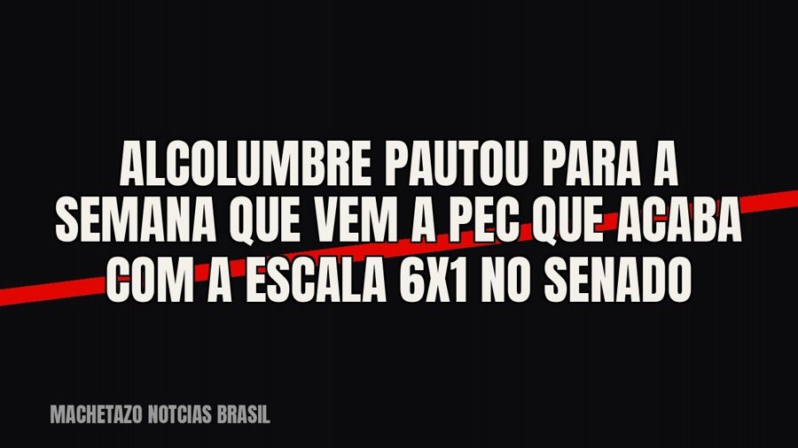 Alcolumbre pautou para a semana que vem a PEC que acaba com a escala 6x1 no Senado
