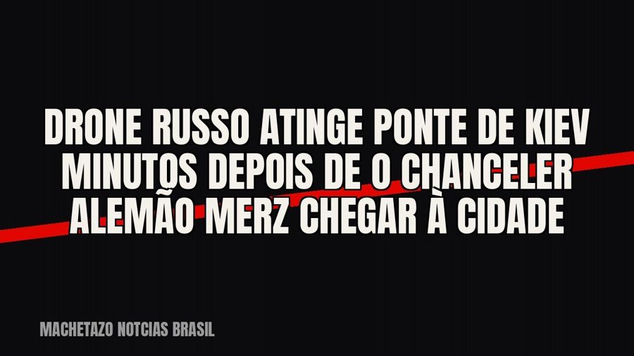 Drone russo atinge ponte de Kiev minutos depois de o chanceler alemão Merz chegar à cidade