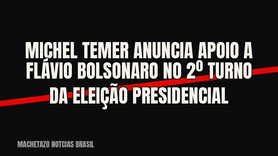 Michel Temer anuncia apoio a Flávio Bolsonaro no 2º turno da eleição presidencial