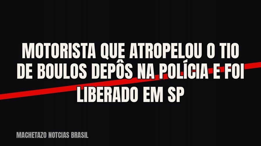 Motorista que atropelou o tio de Boulos depôs na polícia e foi liberado em SP