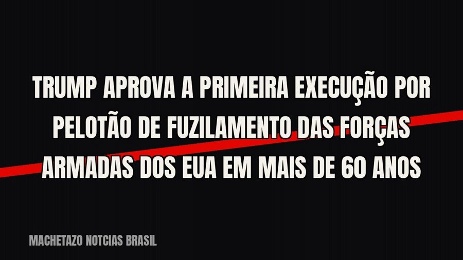 Trump aprova a primeira execução por pelotão de fuzilamento das Forças Armadas dos EUA em mais de 60 anos