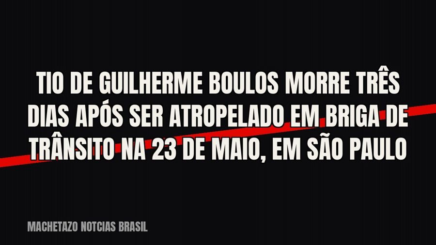 Tio de Guilherme Boulos morre três dias após ser atropelado em briga de trânsito na 23 de Maio, em São Paulo