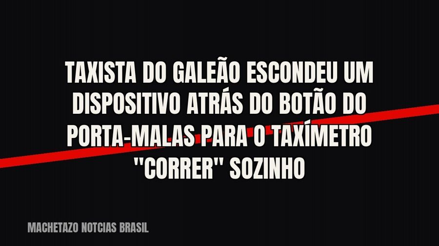 Taxista do Galeão escondeu um dispositivo atrás do botão do porta-malas para o taxímetro "correr"…