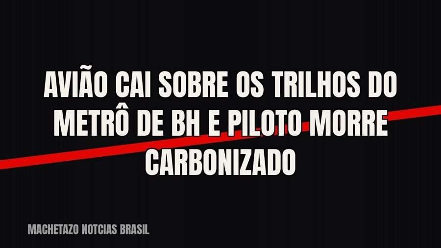 Avião cai sobre os trilhos do metrô de BH e piloto morre carbonizado