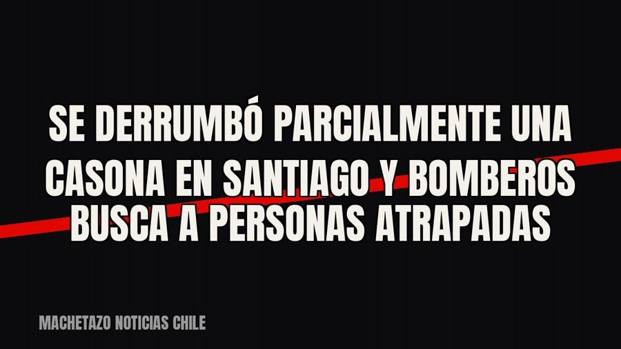 Se derrumbó parcialmente una casona en Santiago y Bomberos busca a personas atrapadas
