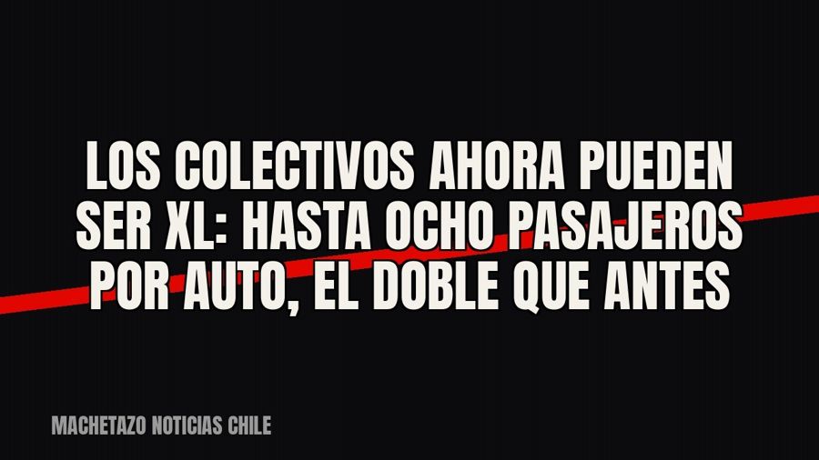 Los colectivos ahora pueden ser XL: hasta ocho pasajeros por auto, el doble que antes