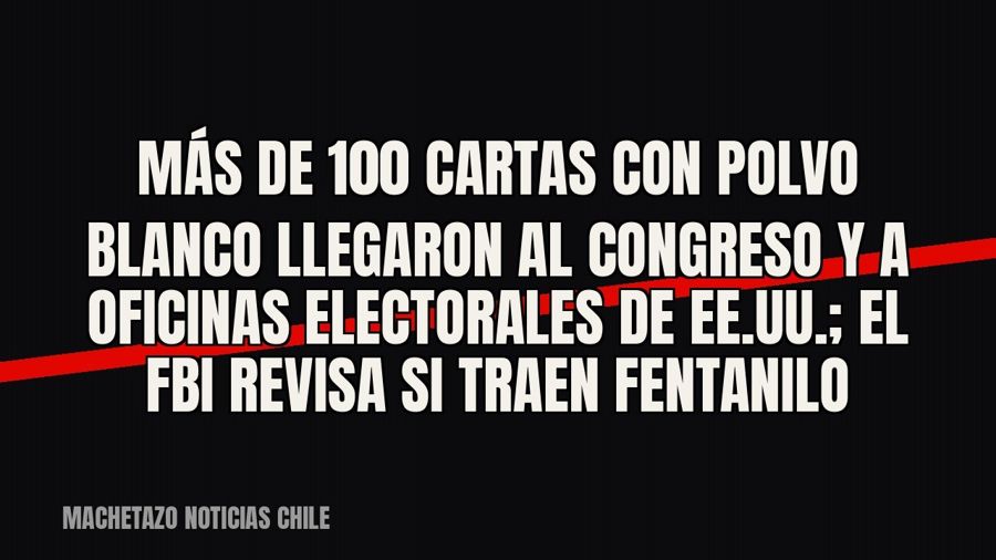 Más de 100 cartas con polvo blanco llegaron al Congreso y a oficinas electorales de EE.UU.; el FBI revisa si…