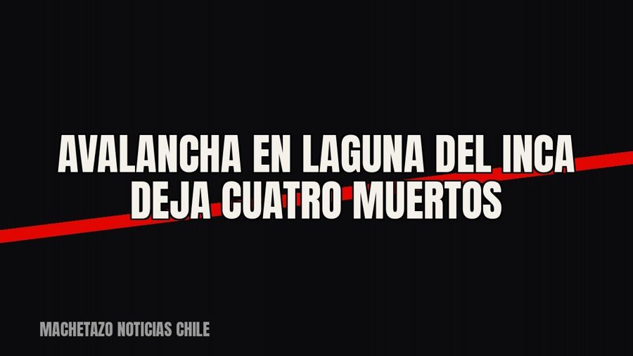Avalancha en Laguna del Inca deja cuatro muertos