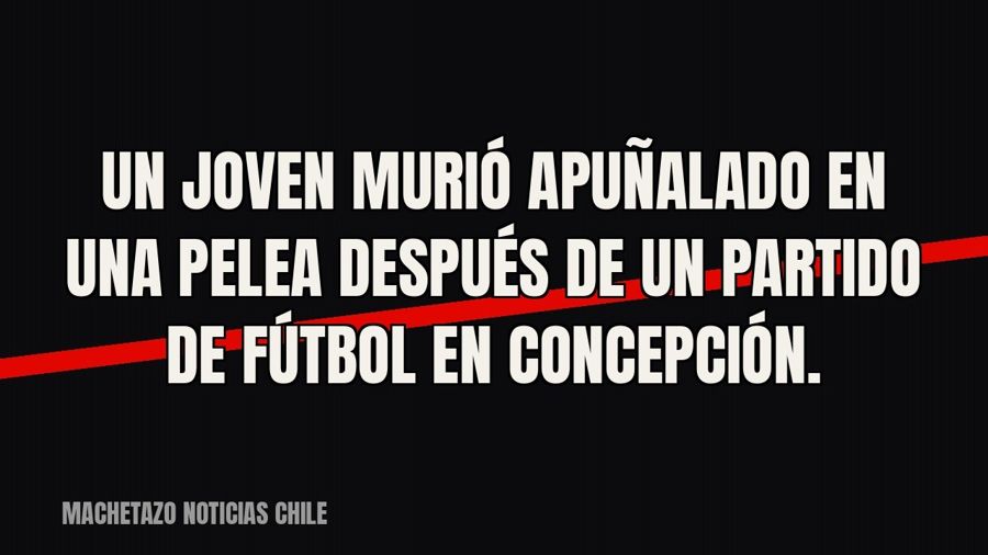 Un joven murió apuñalado en una pelea después de un partido de fútbol en Concepción.