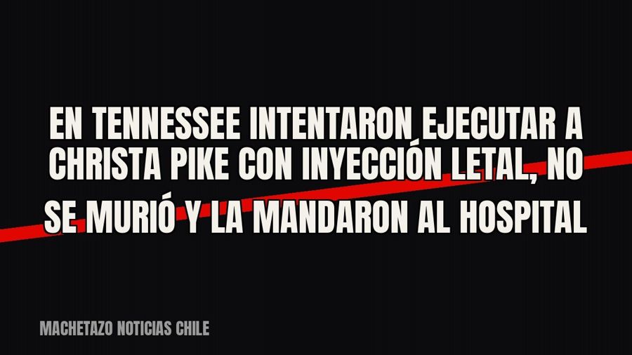 En Tennessee intentaron ejecutar a Christa Pike con inyección letal, no se murió y la mandaron al hospital