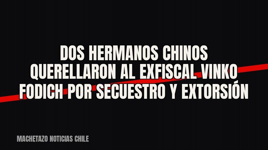Dos hermanos chinos querellaron al exfiscal Vinko Fodich por secuestro y extorsión