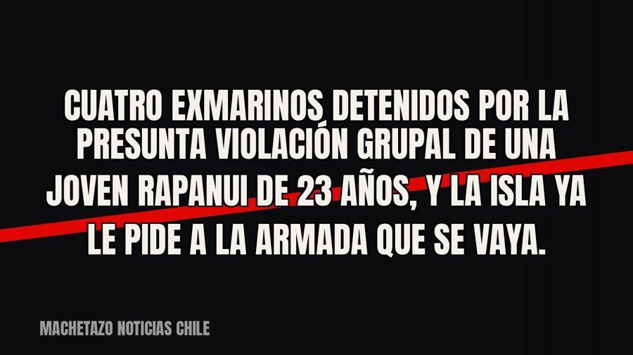 Cuatro exmarinos detenidos por la presunta violación grupal de una joven rapanui de 23 años, y la isla ya le…
