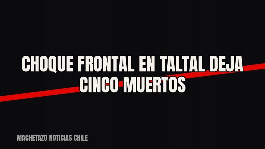 Choque frontal en Taltal deja cinco muertos