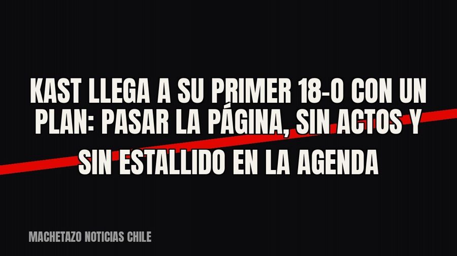 Kast llega a su primer 18-O con un plan: pasar la página, sin actos y sin estallido en la agenda