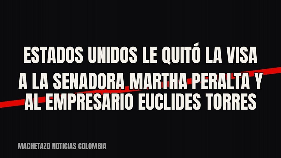 Estados Unidos le quitó la visa a la senadora Martha Peralta y al empresario Euclides Torres