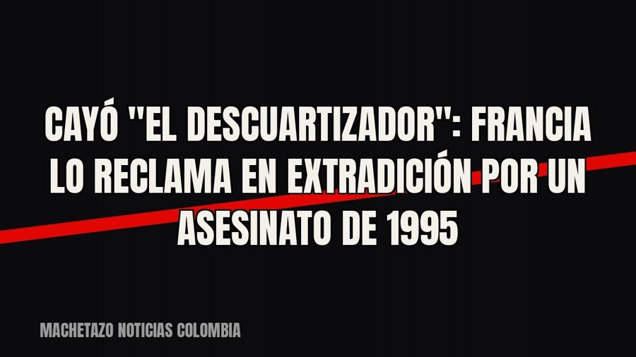 Cayó "el Descuartizador": Francia lo reclama en extradición por un asesinato de 1995