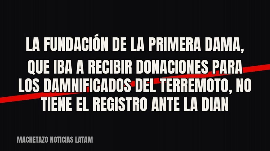 La fundación de la primera dama, que iba a recibir donaciones para los damnificados del terremoto, no tiene…