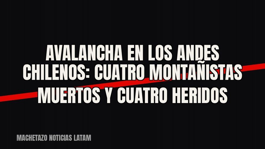 Avalancha en los Andes chilenos: cuatro montañistas muertos y cuatro heridos