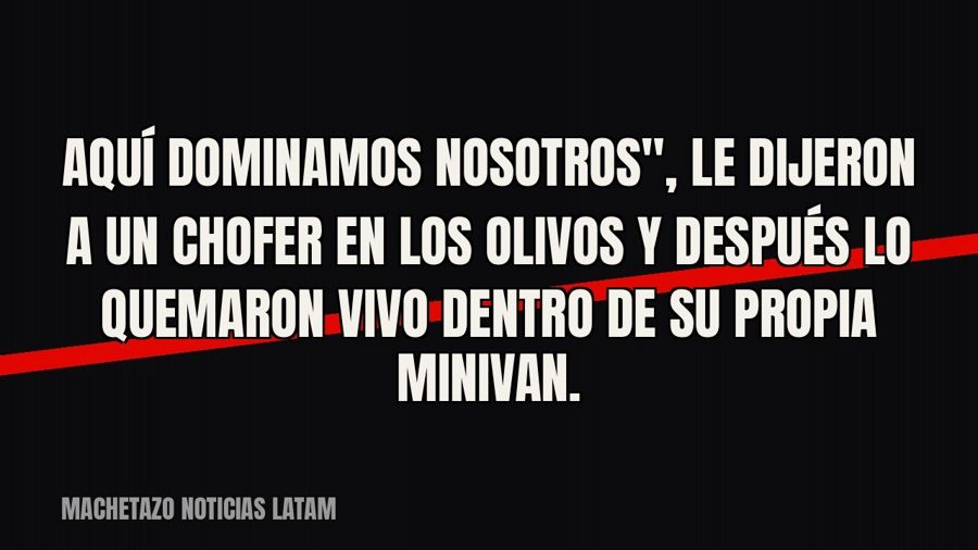 quot;Aquí dominamos nosotros", le dijeron a un chofer en Los Olivos y después lo quemaron vivo dentro de…