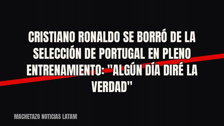 Cristiano Ronaldo se borró de la Selección de Portugal en pleno entrenamiento: "Algún día diré la…