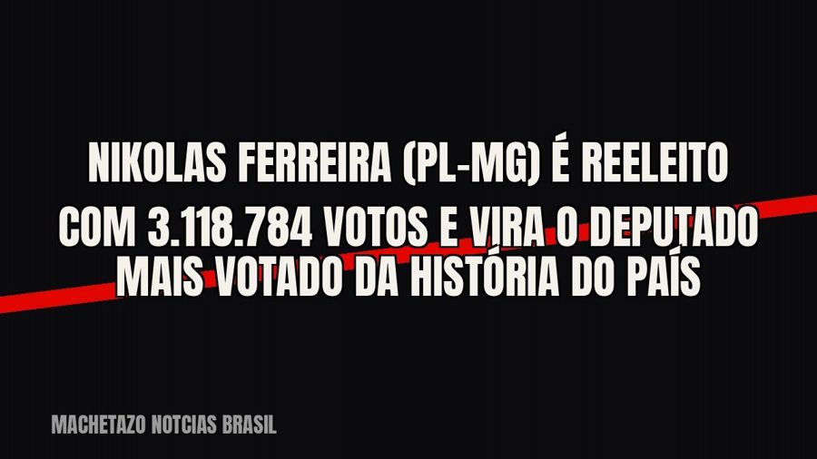Nikolas Ferreira (PL-MG) é reeleito com 3.118.784 votos e vira o deputado mais votado da história do país