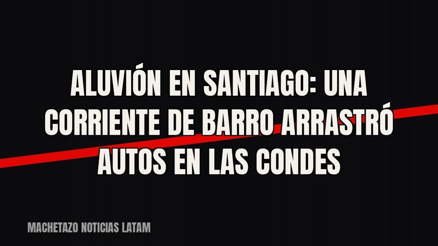 Aluvión en Santiago: una corriente de barro arrastró autos en Las Condes