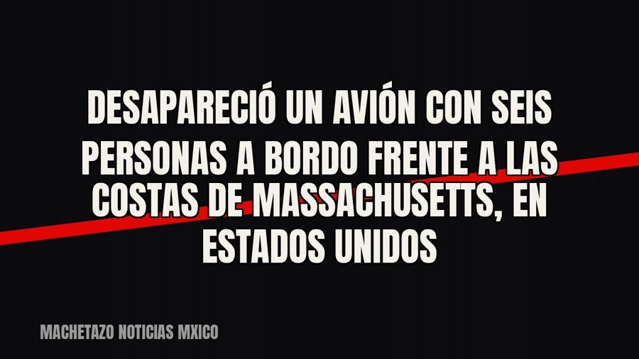 Desapareció un avión con seis personas a bordo frente a las costas de Massachusetts, en Estados Unidos