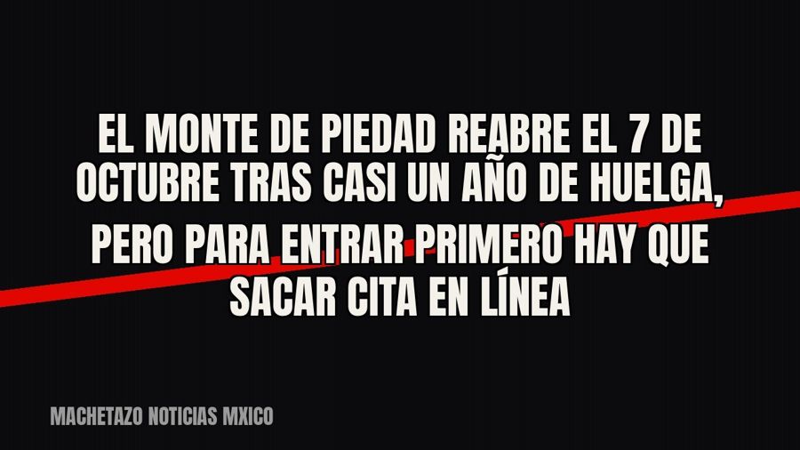 El Monte de Piedad reabre el 7 de octubre tras casi un año de huelga, pero para entrar primero hay que sacar…