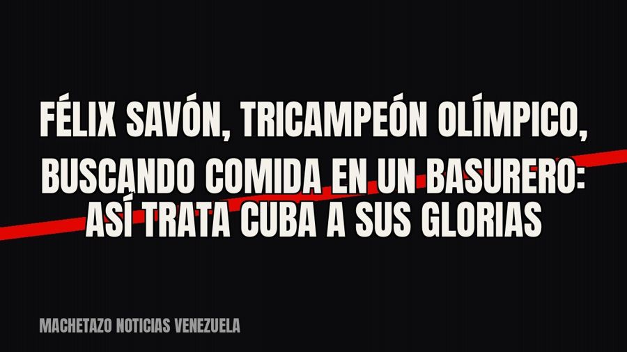 Félix Savón, tricampeón olímpico, buscando comida en un basurero: así trata Cuba a sus glorias