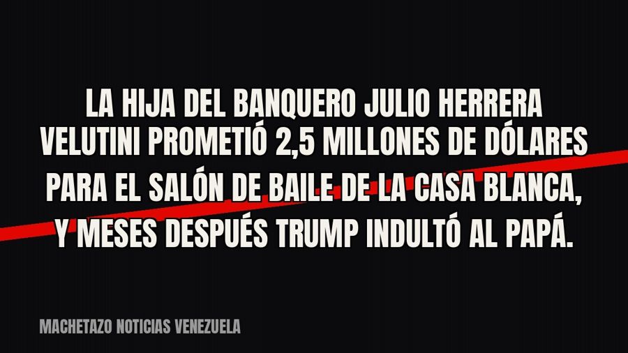 La hija del banquero Julio Herrera Velutini prometió 2,5 millones de dólares para el salón de baile de la…
